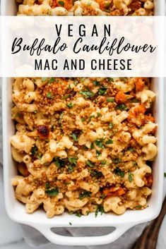 vegan buffalo cauliflower mac and cheese in a white casserole dish