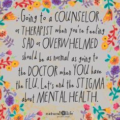 Mental Health Month, Adolescent Health, End The Stigma, Mental Health Awareness Month, Natural Life, Health Quotes