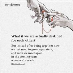 two hands touching each other with the words what if we are actually destined for each other?