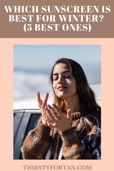 This article will help you understand Which Sunscreen is Best for Winter for you with the help of my top 5 best sunscreen recommendations. Sunscreen Recommendations, How To Tan, Find Your Style Fashion, Fashion Quiz, Find Your Style, In The Winter, How To Find