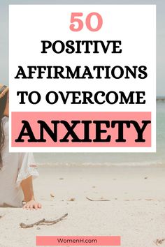 a woman sitting on the beach with text overlay reading 50 positive affirmations to overcome