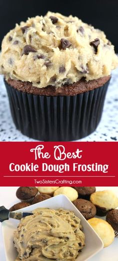 the best cookie dough frosting recipe for cupcakes, muffins and more