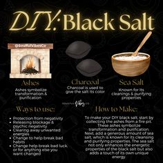 To make your DIY black salt, start by collecting the ashes from a fire pit. These ashes symbolize transformation and purification. Next, add a generous amount of sea salt, which is known for its cleansing and purifying properties. The sea salt not only enhances the energetic properties of the black salt but also adds a touch of its own unique energy.   #blacksalt #diy #salt #protection #conjure #svctribe #soulfulvibesco #protectionritual #waystouse #spiritualshop #crystals #crystalshop Diy Black Salt Witchcraft, How To Use Black Salt For Protection, Making Black Salt, Sea Salt Magical Properties, Diy Black Salt, Hoodoo Tips, Black Salt Witchcraft, Make Black Salt, Black Salt Recipe