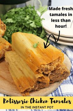 a close up of food on a plate with text overlay that reads, made fresh tamales in less than hour