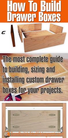 how to build drawer boxes with pictures and instructions on the bottom, inside and outside