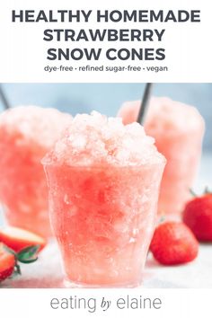 the recipe for healthy homemade strawberry snow cones