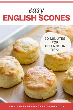 english scones on a baking sheet with text overlay that reads 30 minutes for afternoon tea