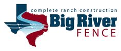 the logo for the texas ranch construction big river fence