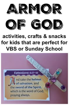 an ad for the salvation of jesus with a cross on it and a sign that says, armor of god activities crafts & snacks for kids that are perfect for vbs or sunday school