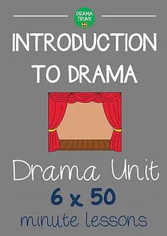 an instructional poster for drama unit 6 and 5 minute lessons on how to play the stage