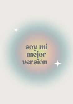 the words say, soy mi mejor version