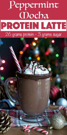 chocolate peppermint mocha protein latte in a mug