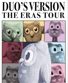 an advertisement for the movie duo's version of the eras tour with owls and elephants