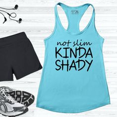 not slim kinda shady workout tank Workout Tank Tops Funny, Funny Workout Tanks, Funny Tanks, Sarcastic Tees, Funny Workout, Workout Tank Top, Gym Clothes, People Laughing, Workout Humor