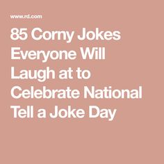 the words, 85 funny jokes everyone will laugh at to celebrate national tell a joke day