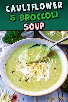 A bowl of cauliflower and broccoli soup with a text overlay title. Cauliflower Broccoli Soup, Cauliflower And Broccoli Soup, Cauliflower And Broccoli, Healthy Burger, Creamy Cauliflower, Broccoli Soup, Healthy Sandwiches, Vegetarian Lunch, Vegetarian Pasta