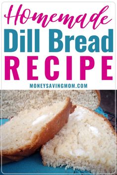 homemade dill bread recipe with text overlay