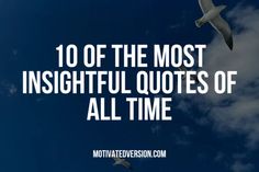 two seagulls flying in the sky with text that reads, 10 of the most inspirational quotes of all time