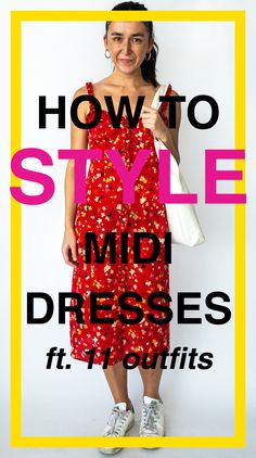 Styling A Sundress, Midi Dress Summer Outfit, Shoes To Wear With Sundresses, How To Style A Sundress, How To Style Floral Dress, How To Style A Midi Dress, How To Style Midi Dress