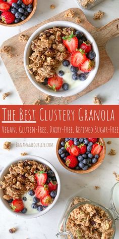 Granola clusters in a bowl with yogurt and fruit. Vegan Gluten Free Granola, Gluten Free High Protein Granola, Gf Df Granola, Granola Berry Breakfast Crumble, Nut Granola Recipe Grain Free, Granola Clusters, Best Granola