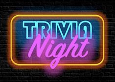 a neon sign that says trivia night on it's side against a brick wall