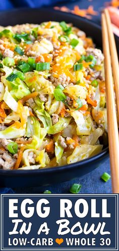 egg roll in a bowl with chopsticks on the side and text overlay reading egg roll in a bowl low carb whole 30