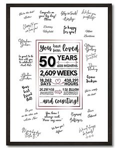 a poster with the words you have loved 50 years and two months in each frame