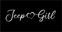 the word jeep girl written in white ink on a black background with a small heart