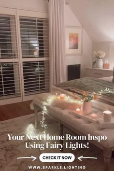 a bedroom with candles on the bed and lights in the room below it that reads, your next home room inspo using fairy lights check it now