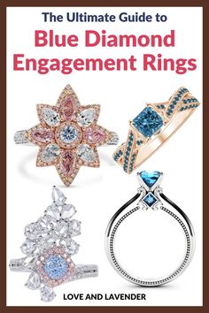 the ultimate guide to blue diamond engagement rings by love and lavenderr, featuring three different styles