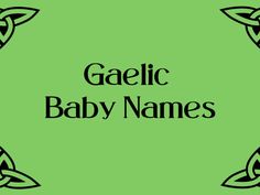 celtic baby names on a green background