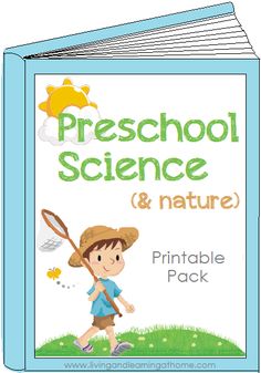 a children's book with the title preschool science and nature printable pack