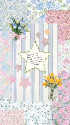 an image of flowers and stars in vases on a wallpapered background with words