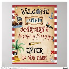 a pirate birthday party sign is shown with the words, welcome captain jonathan's birthday party enter if you dare