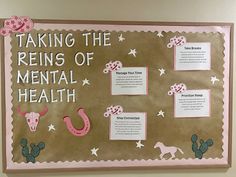 a bulletin board with writing on it that says, taking the reins of mental health