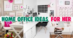 there is a collage of pictures with the words home office ideas for her