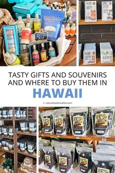 the store has many different items for sale on shelves with text that reads tasty gifts and souvenirs and where to buy them in hawaii