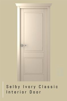 an open door with the words selly ivory classic interior door