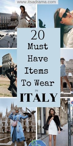 the words 20 must have items to wear in italy are overlaid with images of people and buildings