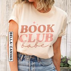 Book Club Tshirts, Book Club Shirt Ideas, Club Tshirts, Reading Tshirt, Book Club Shirt, Reading Girl, Babe T Shirt, Bookworm Shirt, Babe Shirt