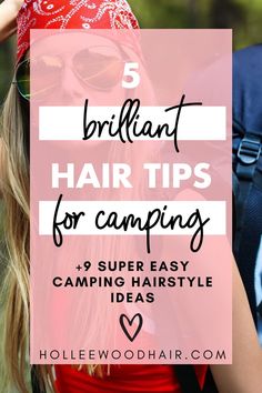 5 Brilliant Hair Tips for Camping Camping Hair, Fool Proof, Easy Hairstyle, Hair Healthy, Beauty Remedies, Braids For Kids, Hair Shows