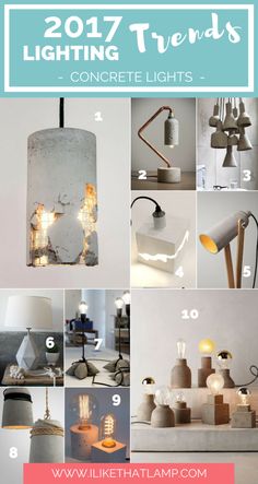 different types of lamps are shown with the words, lighting tips for concrete projects and how to use them