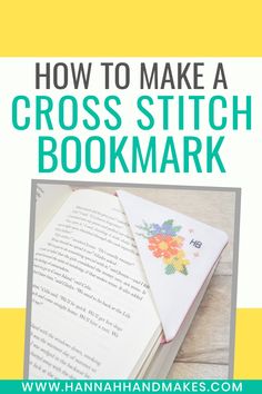 a cross stitch bookmark with the title how to make a cross stitch bookmark