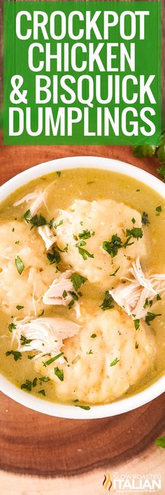 a bowl of crockpot chicken and biscuit dumplings