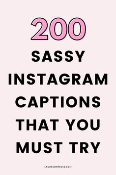 the text reads, 200 sasy instagram captions that you must try out