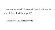 the quote is written in black and white on a piece of paper that says i am not an angel, i asered, and i will not be one til