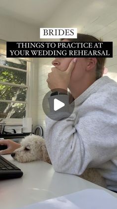 a person sitting at a desk with a dog in front of them and the caption reads, brides things to practice at your wedding rehearsal