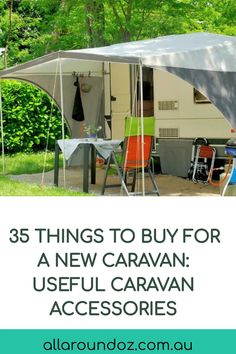 an rv with the words, 35 things to buy for a new caravan useful caravan accessories