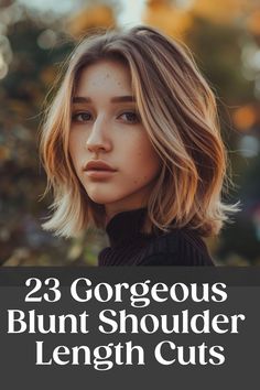 Woman with blunt shoulder-length haircut looking at the camera. Text reads: "23 Gorgeous Blunt Shoulder Length Cuts". Above The Shoulder Haircuts, Above Shoulder Length Hair, Shoulder Bob, Shoulder Length Haircut, Shoulder Haircut, Shoulder Length Haircuts, Shoulder Length Bob, Sleek Bob, Lob Hairstyle