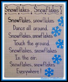 a snowflakes poem written in blue on a piece of paper with the words, snowflakes, snowflakes, snowflakes, snowflakes, and all around